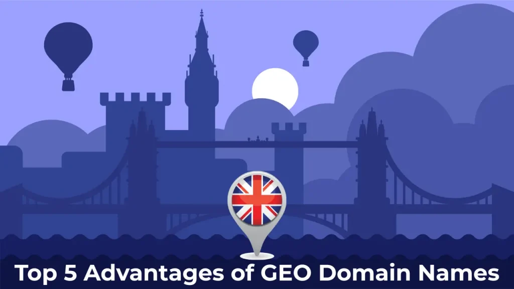 Top 5 Advantages of GEO Domain Names